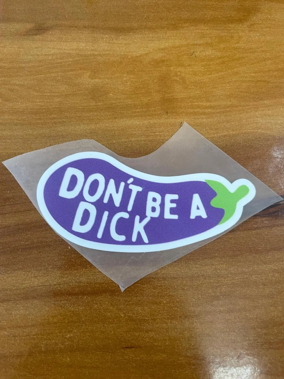 Don't be a dick - Iron on patch - Witty Humor