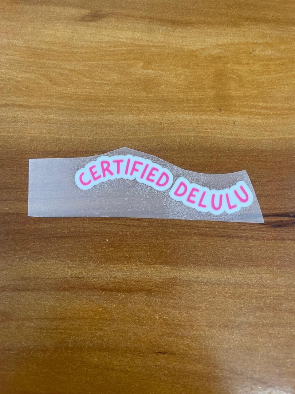 Certified Delulu – Iron on Patch – Delulu