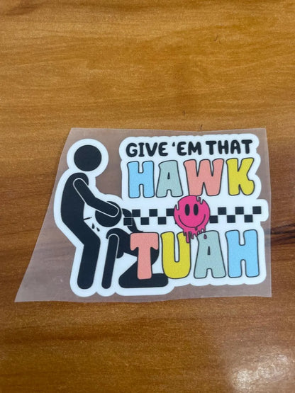 Hawk Tuah  - Iron on patch - Witty Humor
