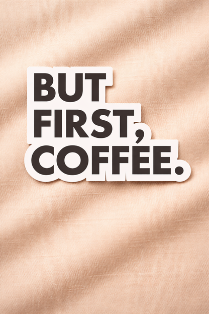 But First Coffee - Iron on Patch - Coffee