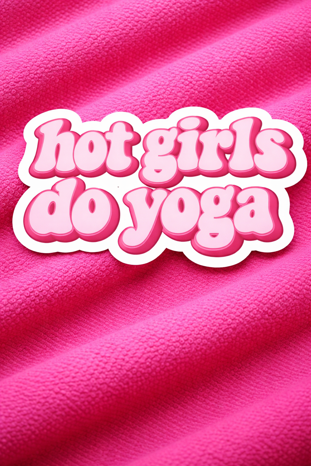 Hot Girls Yoga – Iron on Patch – Girlie Pack