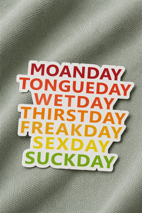 Weekdays - Iron on patch - Witty Humor