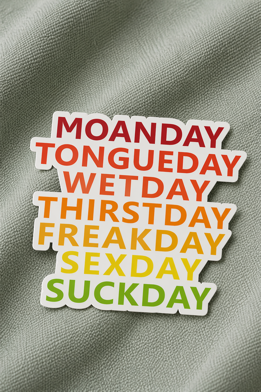 Weekdays - Iron on patch - Witty Humor