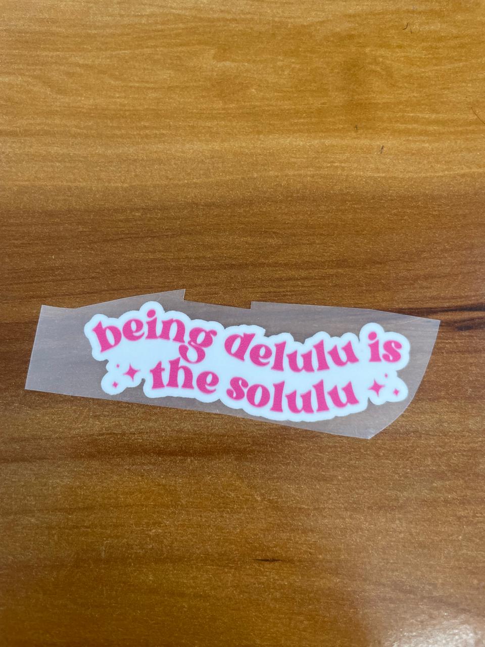Delulu is the Solulu – Iron on Patch – Delulu