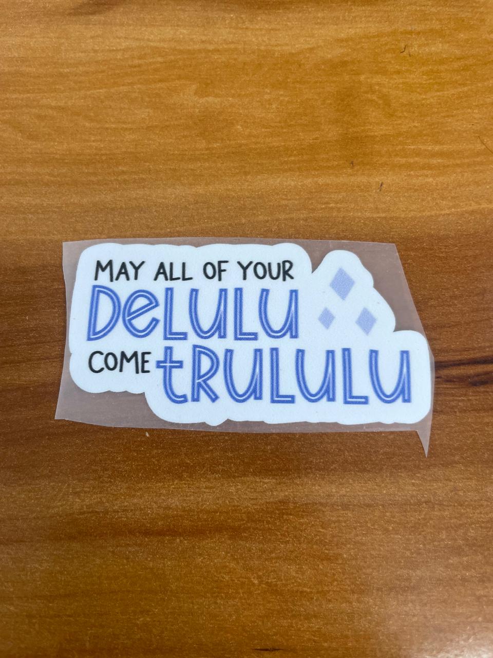 Trululu Delulu - Iron on Patch - Delulu
